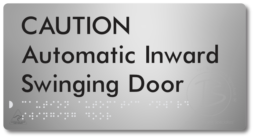 CAUTION Automatic Inward Swinging Door