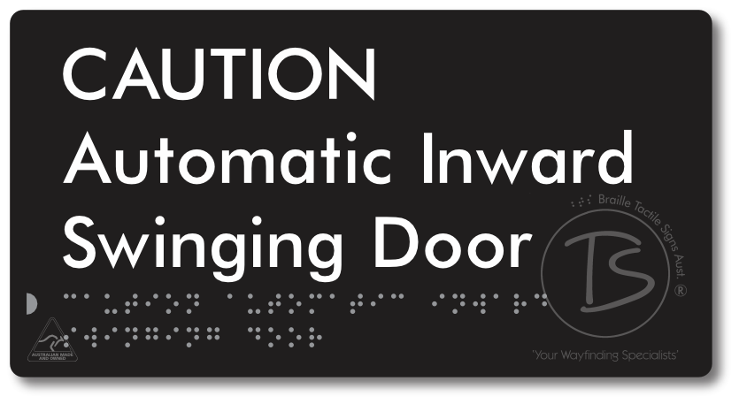CAUTION Automatic Inward Swinging Door