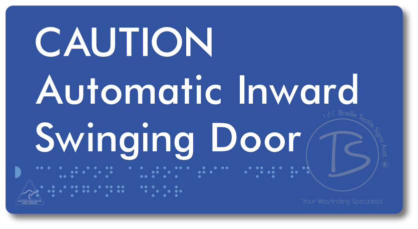 CAUTION Automatic Inward Swinging Door