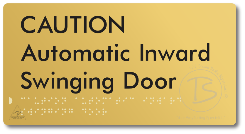 CAUTION Automatic Inward Swinging Door
