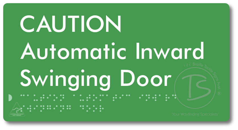 CAUTION Automatic Inward Swinging Door