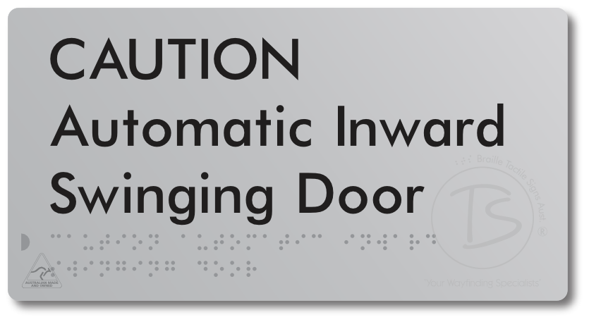 CAUTION Automatic Inward Swinging Door