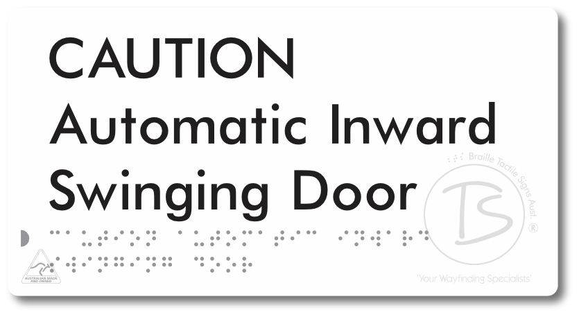 CAUTION Automatic Inward Swinging Door