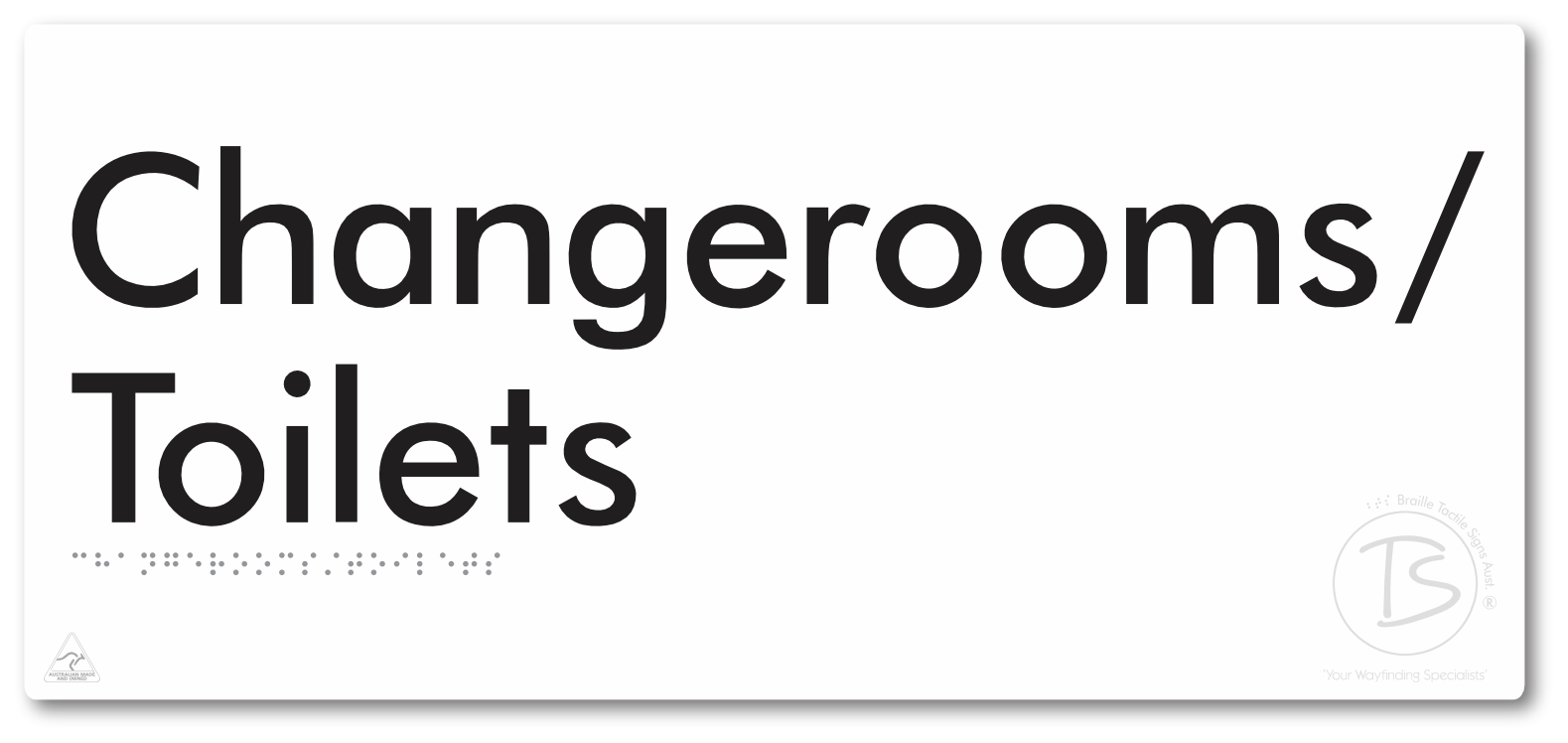 Changerooms/Toilets - Braille Tactile Signs Aust.