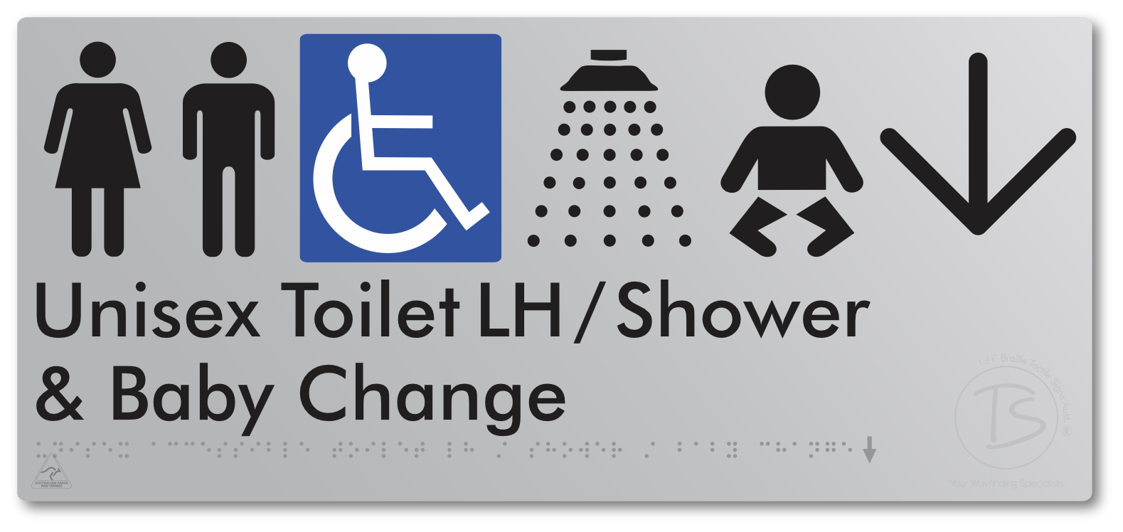 Unisex Accessible Toilet LH / Shower / Baby Change with Large Directional Arrow - Braille Tactile Signs Aust.