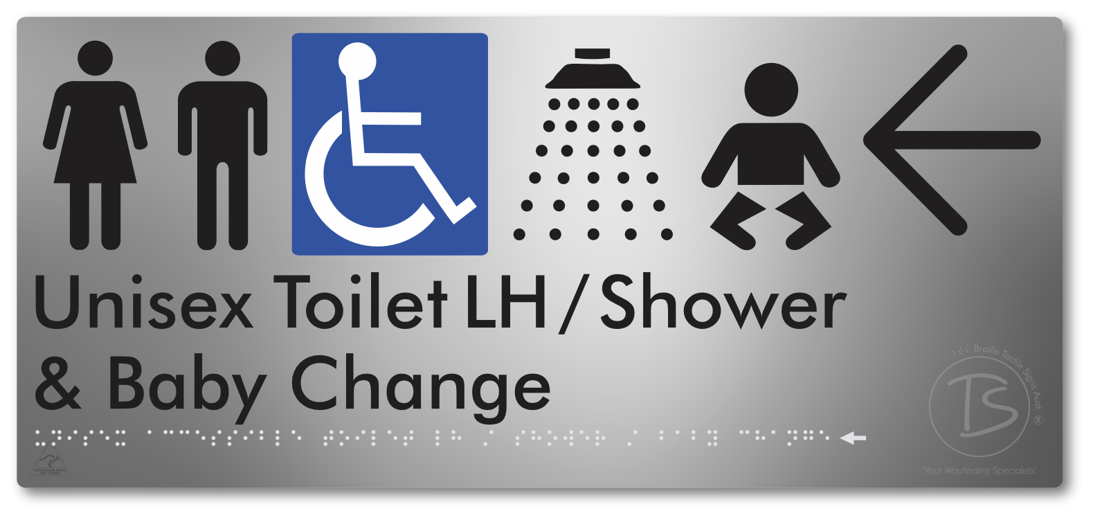 Unisex Accessible Toilet LH / Shower / Baby Change with Large Directional Arrow - Braille Tactile Signs Aust.