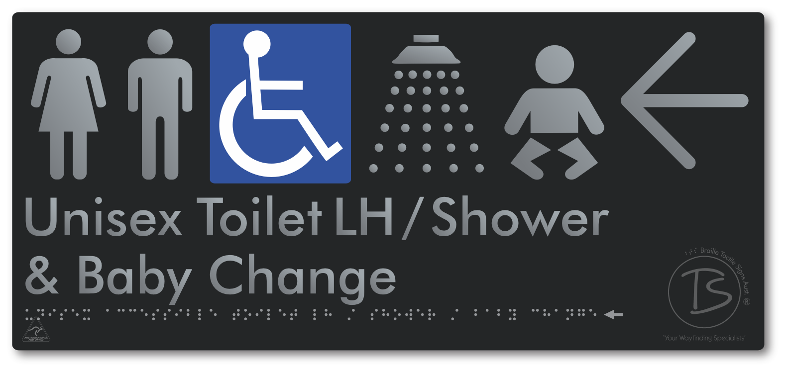 Unisex Accessible Toilet LH / Shower / Baby Change with Large Directional Arrow - Braille Tactile Signs Aust.