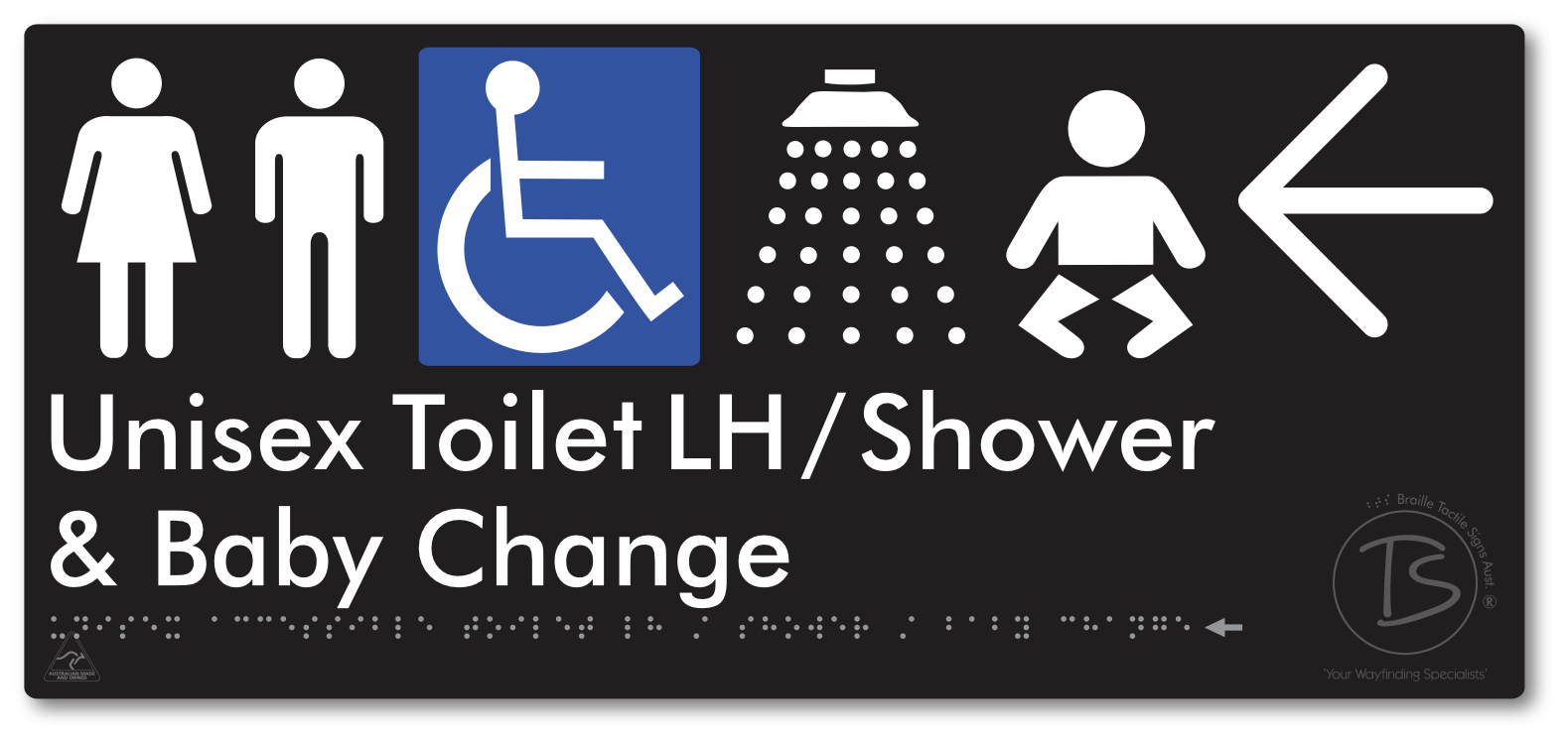 Unisex Accessible Toilet LH / Shower / Baby Change with Large Directional Arrow - Braille Tactile Signs Aust.