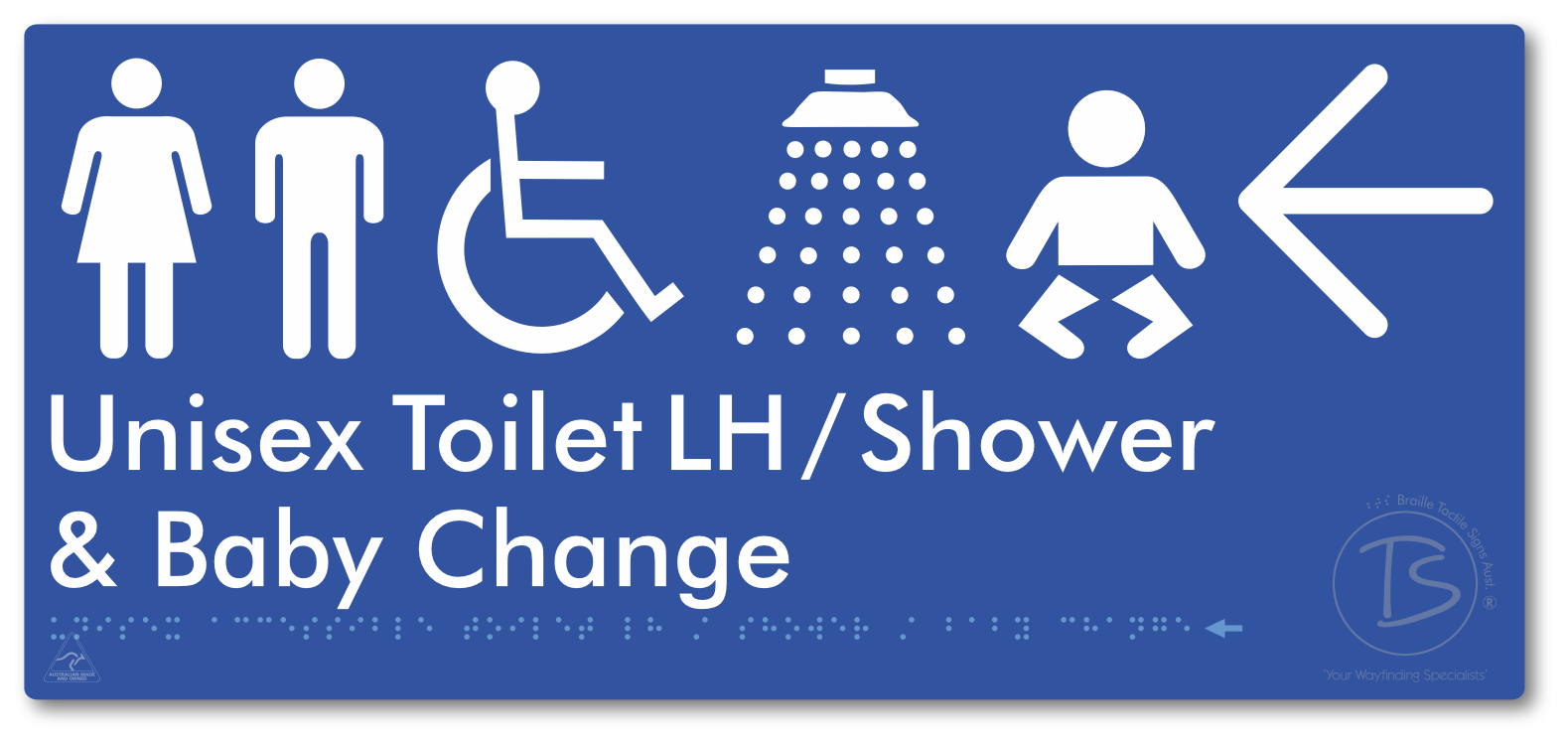 Unisex Accessible Toilet LH / Shower / Baby Change with Large Directional Arrow - Braille Tactile Signs Aust.