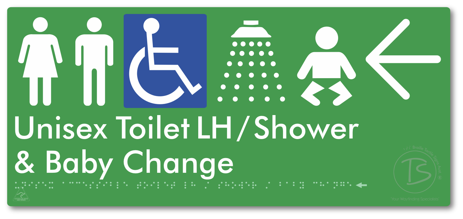 Unisex Accessible Toilet LH / Shower / Baby Change with Large Directional Arrow - Braille Tactile Signs Aust.