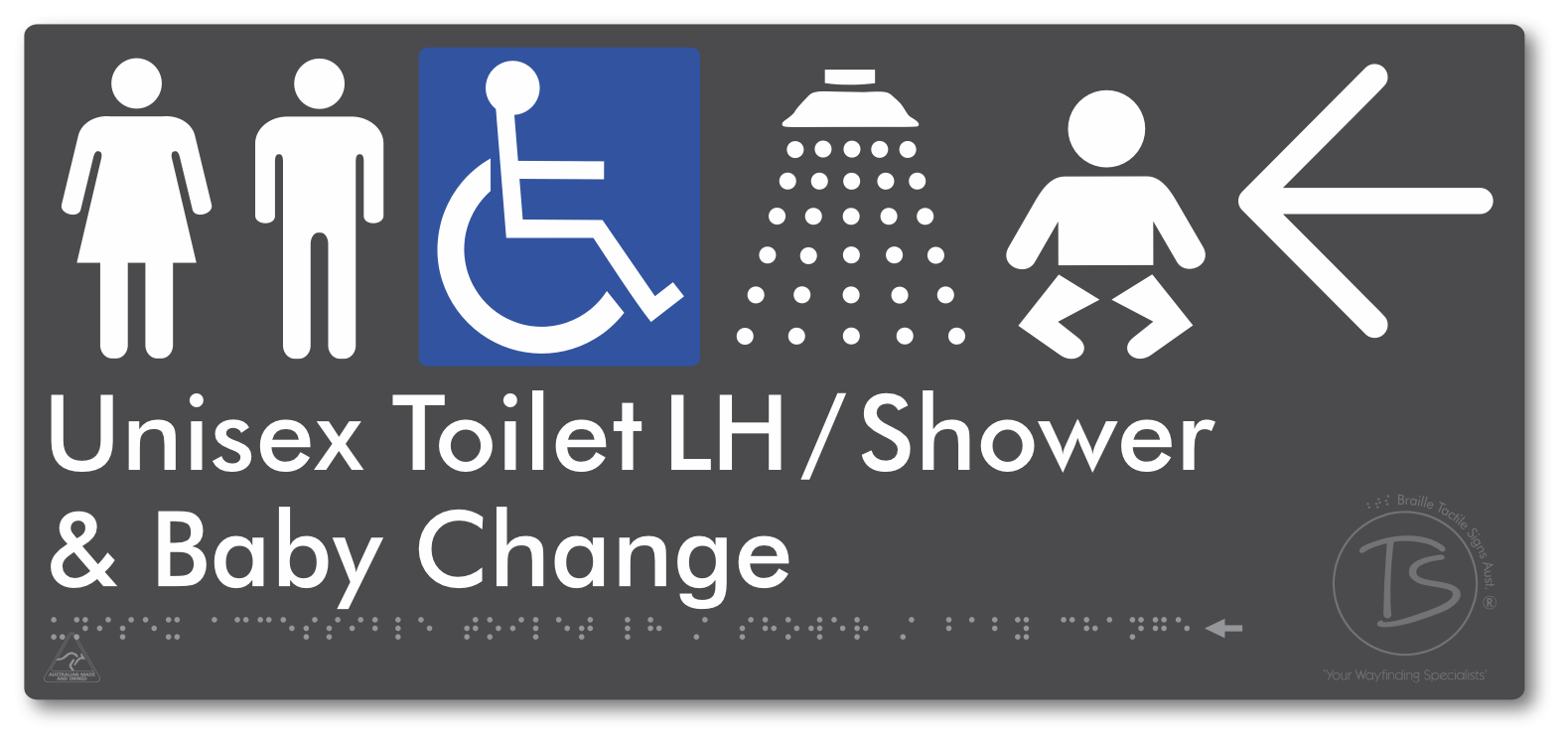 Unisex Accessible Toilet LH / Shower / Baby Change with Large Directional Arrow - Braille Tactile Signs Aust.