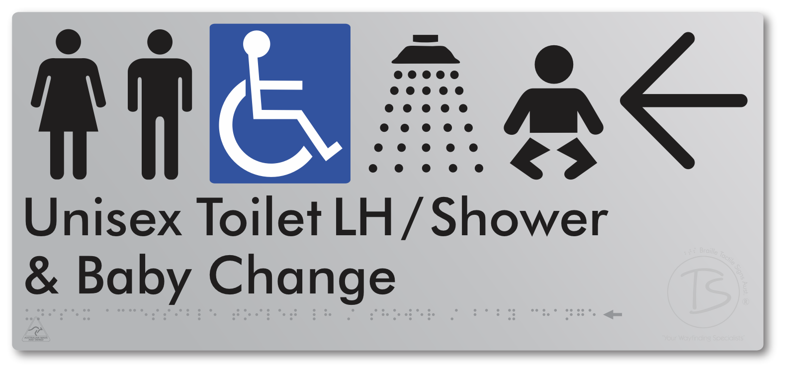 Unisex Accessible Toilet LH / Shower / Baby Change with Large Directional Arrow - Braille Tactile Signs Aust.