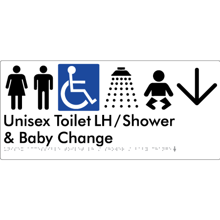 Unisex Accessible Toilet LH / Shower / Baby Change w/ Large Arrow: - Braille Tactile Signs Aust.