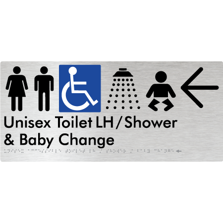 Unisex Accessible Toilet LH / Shower / Baby Change w/ Large Arrow: - Braille Tactile Signs Aust.