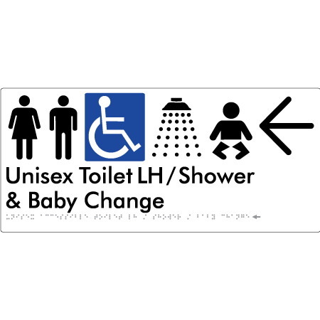 Unisex Accessible Toilet LH / Shower / Baby Change w/ Large Arrow: - Braille Tactile Signs Aust.