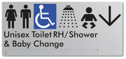 Unisex Accessible Toilet RH / Shower / Baby Change with Large Directional Arrow - Braille Tactile Signs Aust.