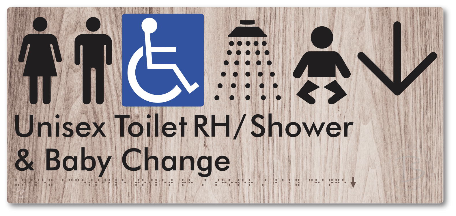 Unisex Accessible Toilet RH / Shower / Baby Change with Large Directional Arrow - Braille Tactile Signs Aust.