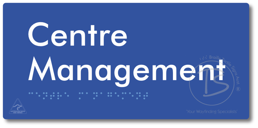 Centre Management - Braille Tactile Signs Aust.