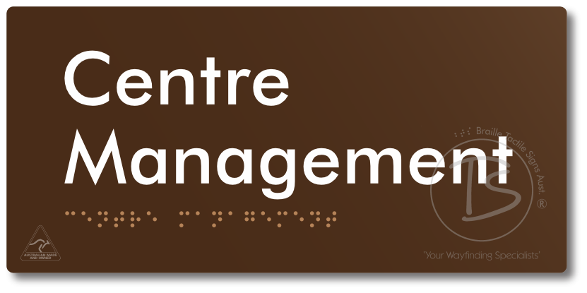 Centre Management - Braille Tactile Signs Aust.
