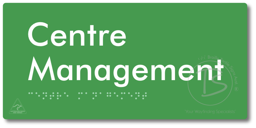 Centre Management - Braille Tactile Signs Aust.