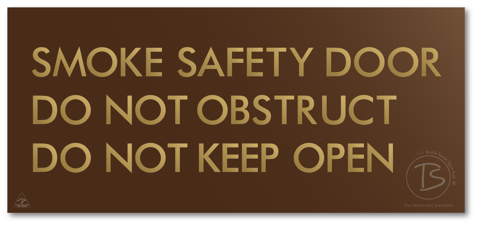 SMOKE SAFETY DOOR DO NOT OBSTRUCT DO NOT KEEP OPEN