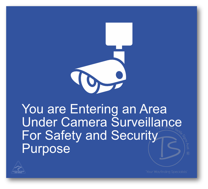 You are entering an area under camera surveillance…....'