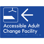 Braille Sign Accessible Adult Change Facility with Large Arrow - Braille Tactile Signs Aust. - BTS449->L-blu - Custom Signs - Fast Shipping - High Quality - Australian Made &amp; Owned