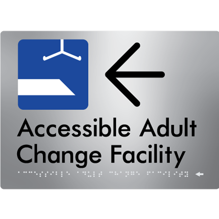 Braille Sign Accessible Adult Change Facility with Large Arrow - Braille Tactile Signs Aust. - BTS449->L-aliS - Custom Signs - Fast Shipping - High Quality - Australian Made &amp; Owned