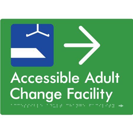 Braille Sign Accessible Adult Change Facility with Large Arrow - Braille Tactile Signs Aust. - BTS449->R-grn - Custom Signs - Fast Shipping - High Quality - Australian Made &amp; Owned