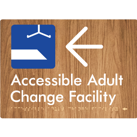 Braille Sign Accessible Adult Change Facility with Large Arrow - Braille Tactile Signs Aust. - BTS449->L-wdg - Custom Signs - Fast Shipping - High Quality - Australian Made &amp; Owned