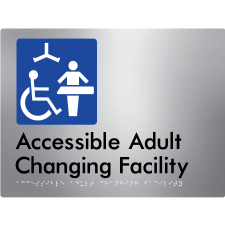 Braille Sign Accessible Adult Changing Facility - Braille Tactile Signs Aust. - BTS393-aliS ***Compliance Note this sign is no longer compliant with AS, please view BTS449 for the updated version*** - Custom Signs - Fast Shipping - High Quality - Australian Made &amp; Owned