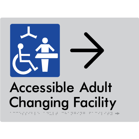 Braille Sign Accessible Adult Changing Facility with Large Arrow - Braille Tactile Signs Aust. - BTS393->R-slv ***Compliance Note this sign is no longer compliant with AS, please view BTS449 for the updated version*** - Custom Signs - Fast Shipping - High Quality - Australian Made &amp; Owned