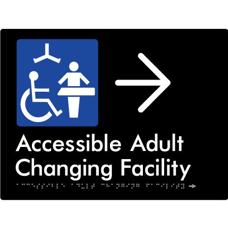 Braille Sign Accessible Adult Changing Facility with Large Arrow - Braille Tactile Signs Aust. - BTS393->R-blk ***Compliance Note this sign is no longer compliant with AS, please view BTS449 for the updated version*** - Custom Signs - Fast Shipping - High Quality - Australian Made &amp; Owned