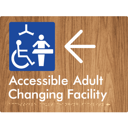 Braille Sign Accessible Adult Changing Facility with Large Arrow - Braille Tactile Signs Aust. - BTS393->L-wdg ***Compliance Note this sign is no longer compliant with AS, please view BTS449 for the updated version*** - Custom Signs - Fast Shipping - High Quality - Australian Made &amp; Owned