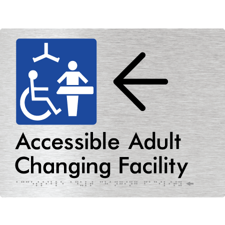 Braille Sign Accessible Adult Changing Facility with Large Arrow - Braille Tactile Signs Aust. - BTS393->L-aliB ***Compliance Note this sign is no longer compliant with AS, please view BTS449 for the updated version*** - Custom Signs - Fast Shipping - High Quality - Australian Made &amp; Owned