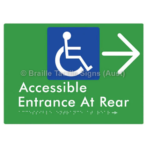 Braille Sign Accessible Entrance at Rear w/ Large Arrow - Braille Tactile Signs (Aust) - BTS203->R-grn - Fully Custom Signs - Fast Shipping - High Quality - Australian Made &amp; Owned
