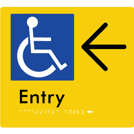 Braille Sign Accessible Entry with Large Arrow - Braille Tactile Signs Aust. - BTS287->L-yel - Custom Signs - Fast Shipping - High Quality - Australian Made &amp; Owned