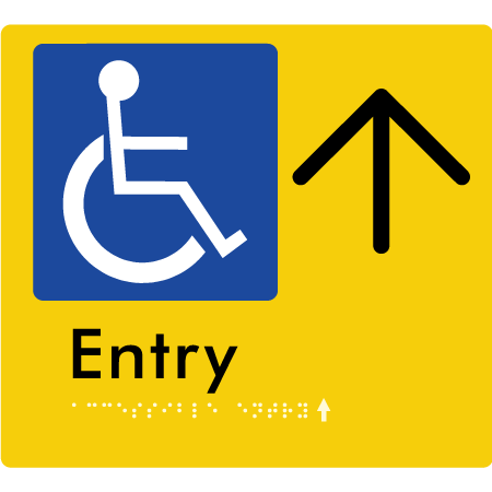 Braille Sign Accessible Entry with Large Arrow - Braille Tactile Signs Aust. - BTS287->U-yel - Custom Signs - Fast Shipping - High Quality - Australian Made &amp; Owned