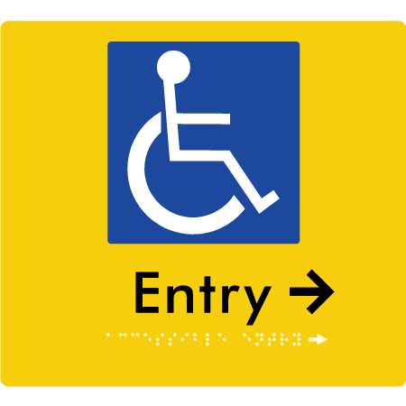 Braille Sign Accessible Entry with Small Arrow - Braille Tactile Signs Aust. - BTS287->Rs-yel - Custom Signs - Fast Shipping - High Quality - Australian Made &amp; Owned