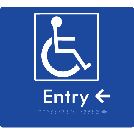 Braille Sign Accessible Entry with Small Arrow - Braille Tactile Signs Aust. - BTS287->Ls-blu - Custom Signs - Fast Shipping - High Quality - Australian Made &amp; Owned