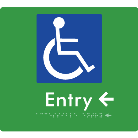 Braille Sign Accessible Entry with Small Arrow - Braille Tactile Signs Aust. - BTS287->Ls-grn - Custom Signs - Fast Shipping - High Quality - Australian Made &amp; Owned