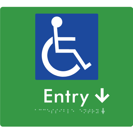 Braille Sign Accessible Entry with Small Arrow - Braille Tactile Signs Aust. - BTS287->Ds-grn - Custom Signs - Fast Shipping - High Quality - Australian Made &amp; Owned