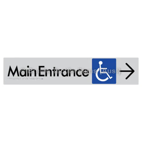 Braille Sign Accessible Main Entrance w/ Large Arrow - Braille Tactile Signs (Aust) - BTS263->R-slv - Fully Custom Signs - Fast Shipping - High Quality - Australian Made &amp; Owned