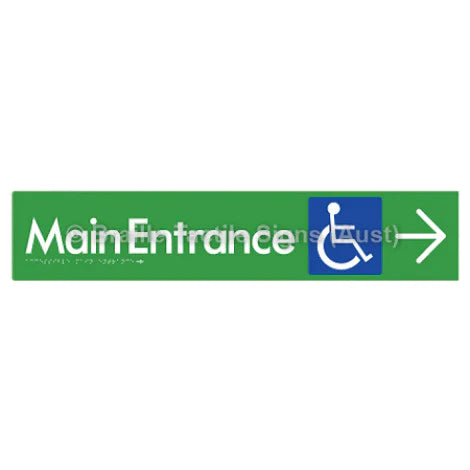 Braille Sign Accessible Main Entrance w/ Large Arrow - Braille Tactile Signs (Aust) - BTS263->R-grn - Fully Custom Signs - Fast Shipping - High Quality - Australian Made &amp; Owned