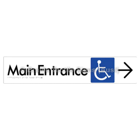 Braille Sign Accessible Main Entrance w/ Large Arrow - Braille Tactile Signs (Aust) - BTS263->R-wht - Fully Custom Signs - Fast Shipping - High Quality - Australian Made &amp; Owned