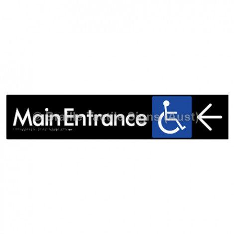 Braille Sign Accessible Main Entrance w/ Large Arrow - Braille Tactile Signs (Aust) - BTS263->L-blk - Fully Custom Signs - Fast Shipping - High Quality - Australian Made &amp; Owned