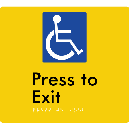 Braille Sign Accessible Press To Exit - Braille Tactile Signs Aust. - BTS413-yel - Custom Signs - Fast Shipping - High Quality - Australian Made &amp; Owned