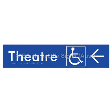 Braille Sign Accessible Theatre Entrance w/ Large Arrow - Braille Tactile Signs (Aust) - BTS159->R-blu - Fully Custom Signs - Fast Shipping - High Quality - Australian Made &amp; Owned