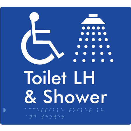 Braille Sign Accessible Toilet & Shower LH / RH - Braille Tactile Signs Aust. - BTS368LH-blu - Custom Signs - Fast Shipping - High Quality - Australian Made &amp; Owned