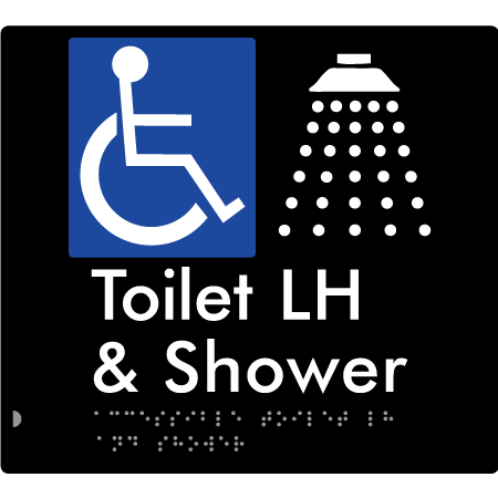 Braille Sign Accessible Toilet & Shower LH / RH - Braille Tactile Signs Aust. - BTS368LH-blk - Custom Signs - Fast Shipping - High Quality - Australian Made &amp; Owned